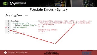Possible Errors - Syntax
Missing Commas
 