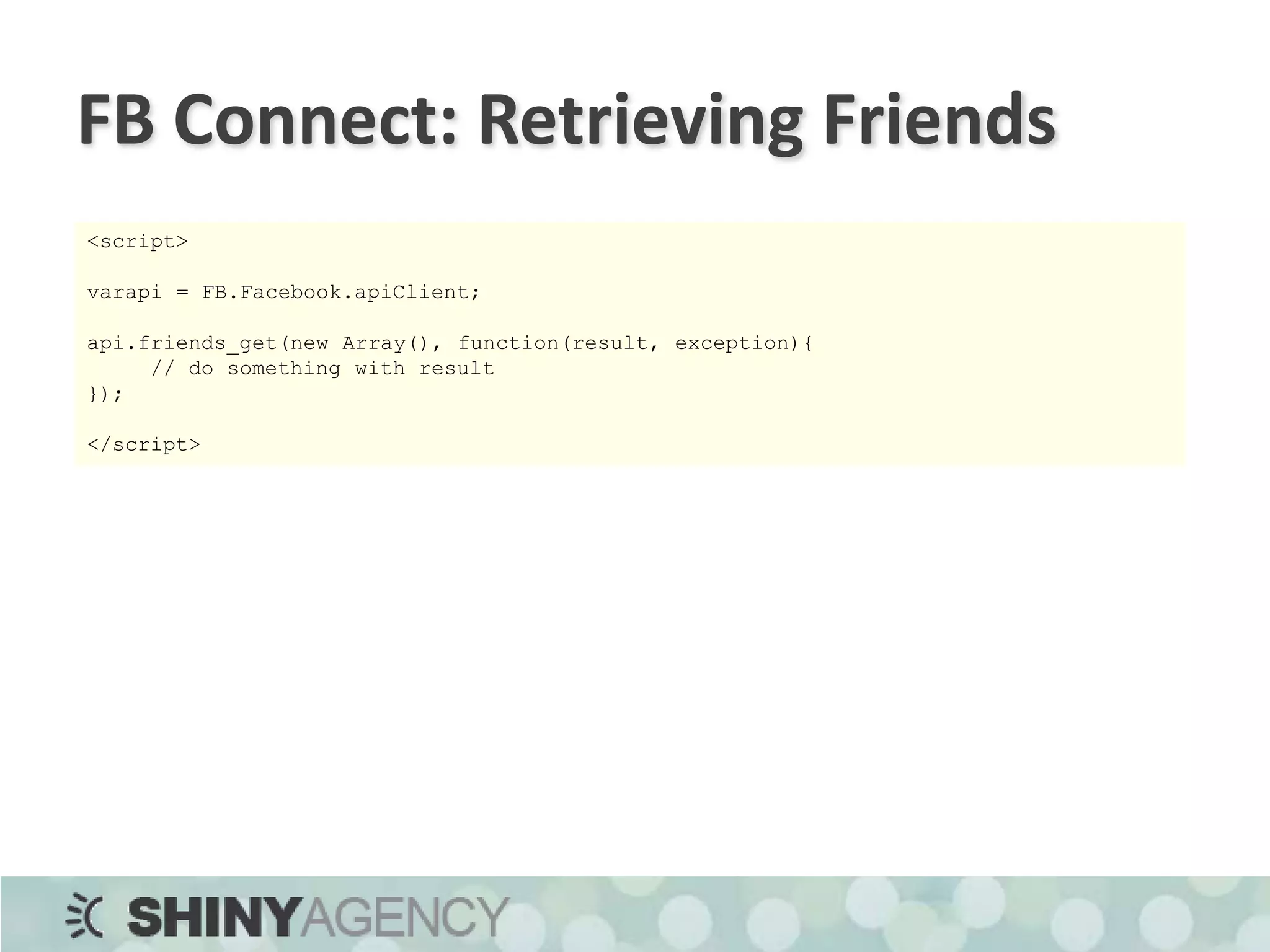 Coding; Support the Profile Tab<?php$api_key = '7483ff2c054d8116197fbb54f1893fab';$secret = 'e13ede6fc6eec92e4aac48e4aa586391';$facebook = new Facebook($api_key, $secret);$facebook_user_id= $_REQUEST[‘fb_sig_profile_user’];if ($facebook_user_id)	echo “Hello <fb:nameuid=\”$facebook_user_id\”/>. Thanks for the info.”;$page_id = $_REQUEST[‘fb_page_id’];You do NOT know who the viewing user is (until they submit a form/ajax)!No auto-play JS/SWF.  No <fb:iframe> tag.Watch your <a href>; make them absolute.