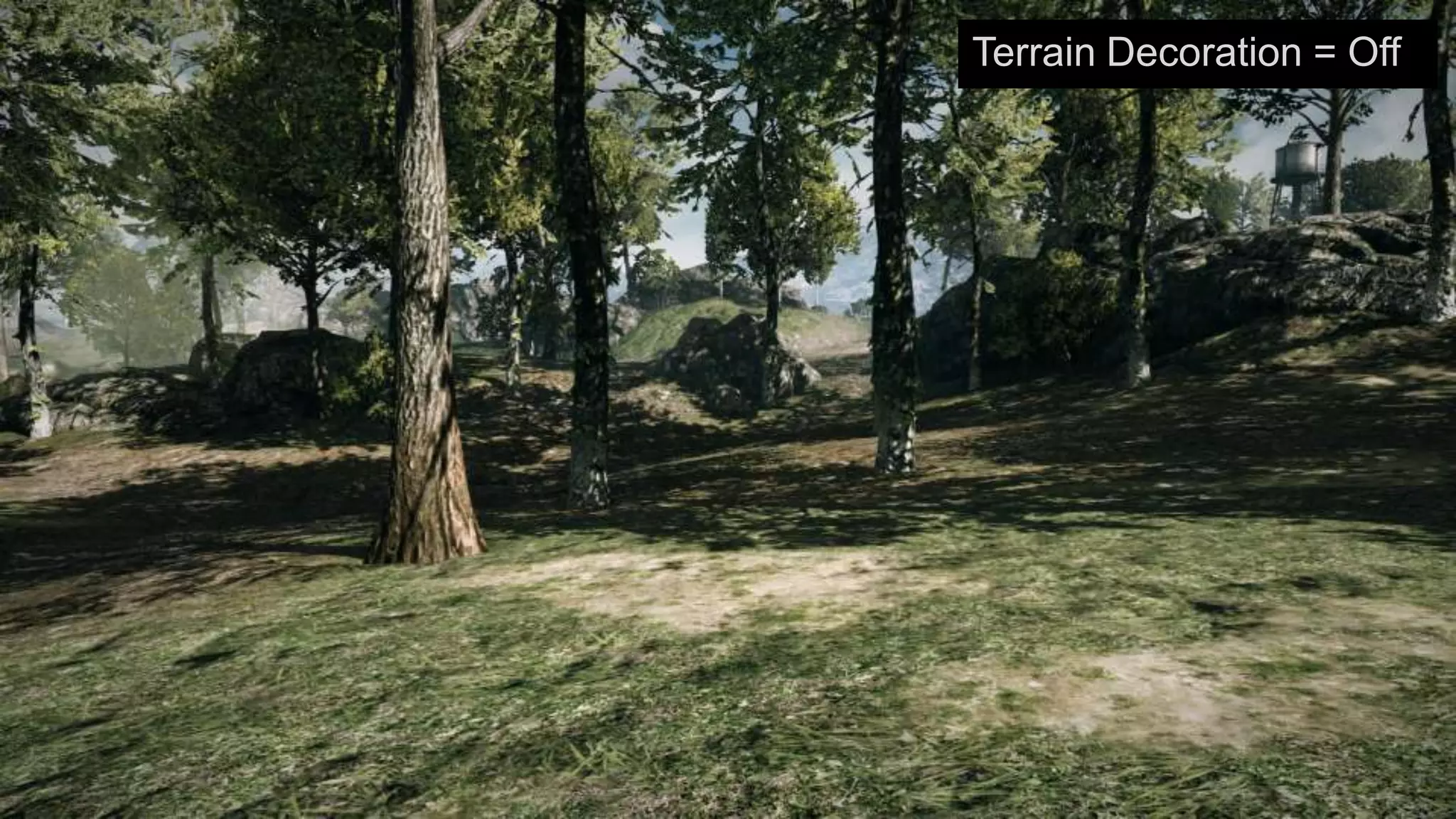 Terrain Decoration = Off
 