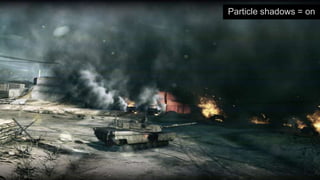 Particle shadows = on
 