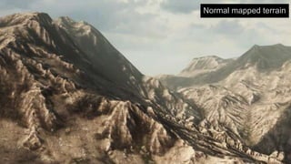 Normal mapped terrain
 
