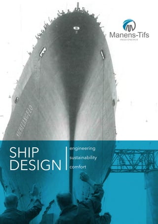 SHIP
DESIGN
engineering
sustainability
comfort
 
