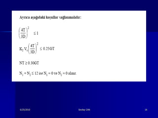 6/25/2010   Sevilay CAN   16
 