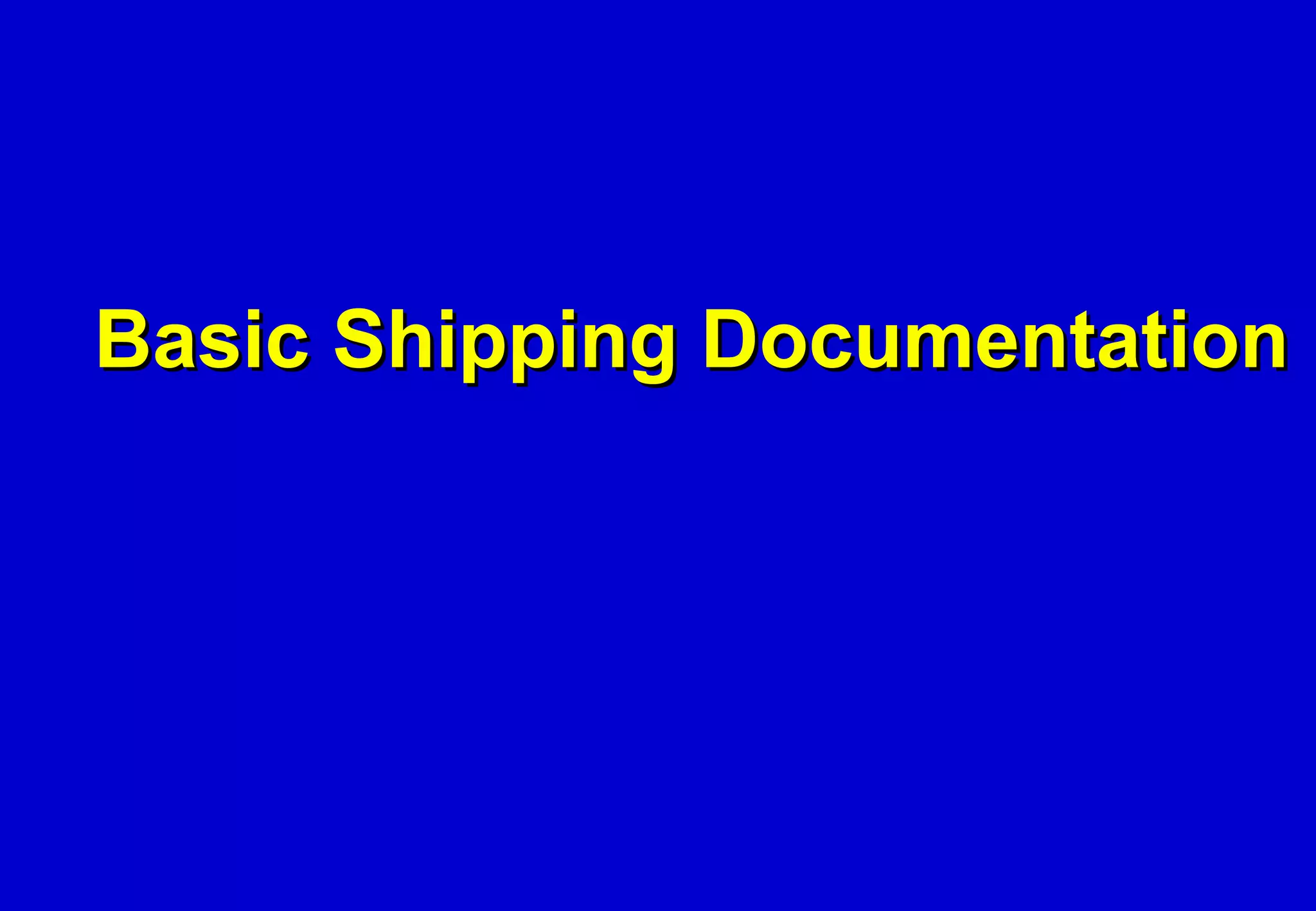 Basic Shipping Documentation 