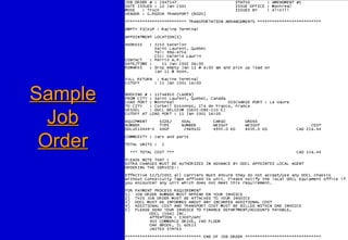 SampleSample
JobJob
OrderOrder
 