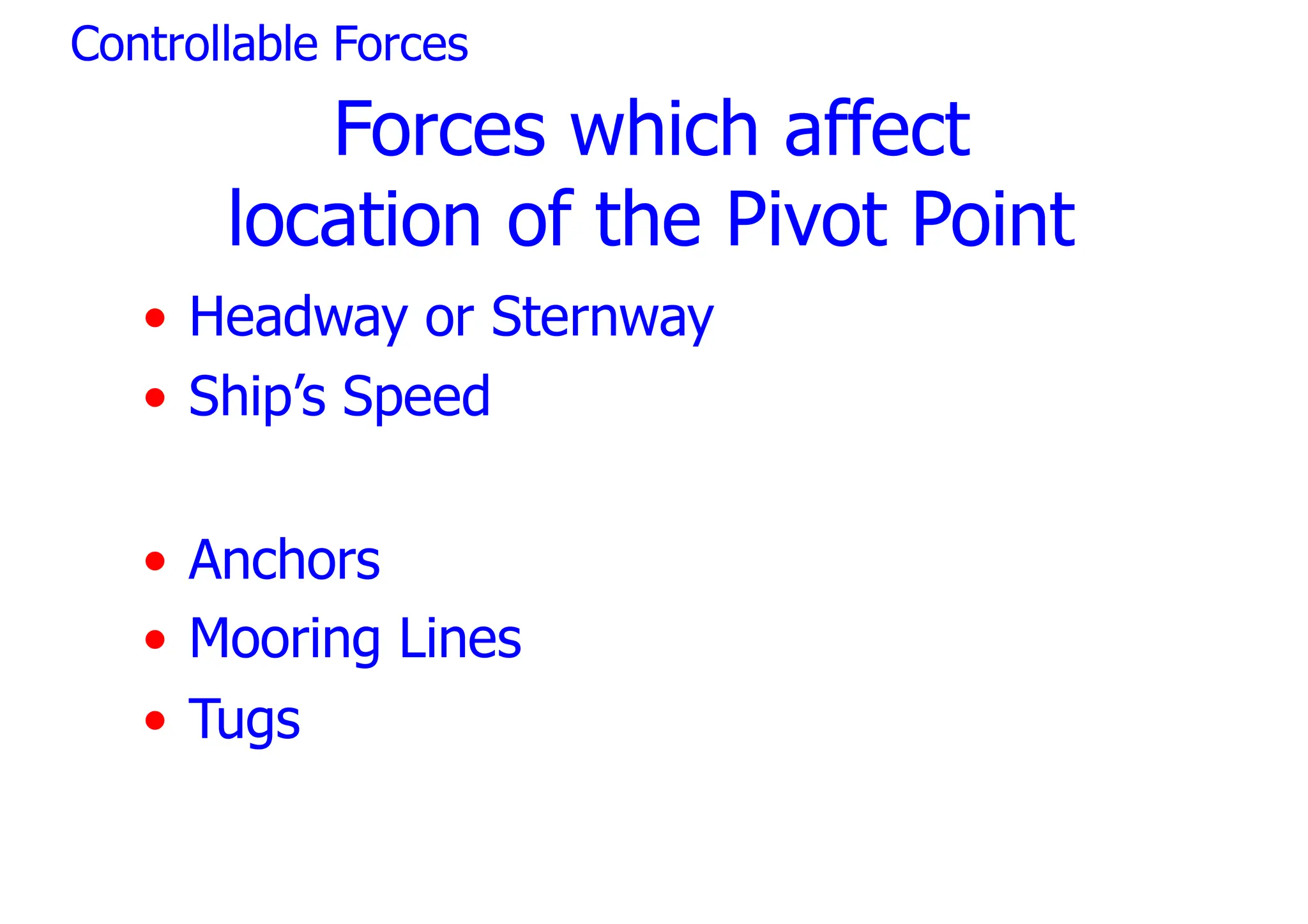 Controlable Pivotpoint SHIP HANDLING AND MANOEUVERING BASICS.pptx