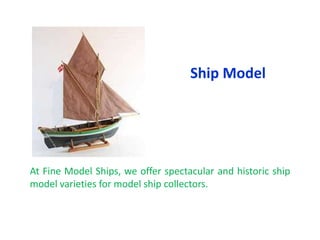 Fine Ship Ship Models | PPTX