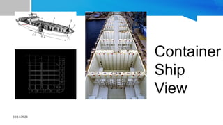 10/14/2024
Container
Ship
View
 