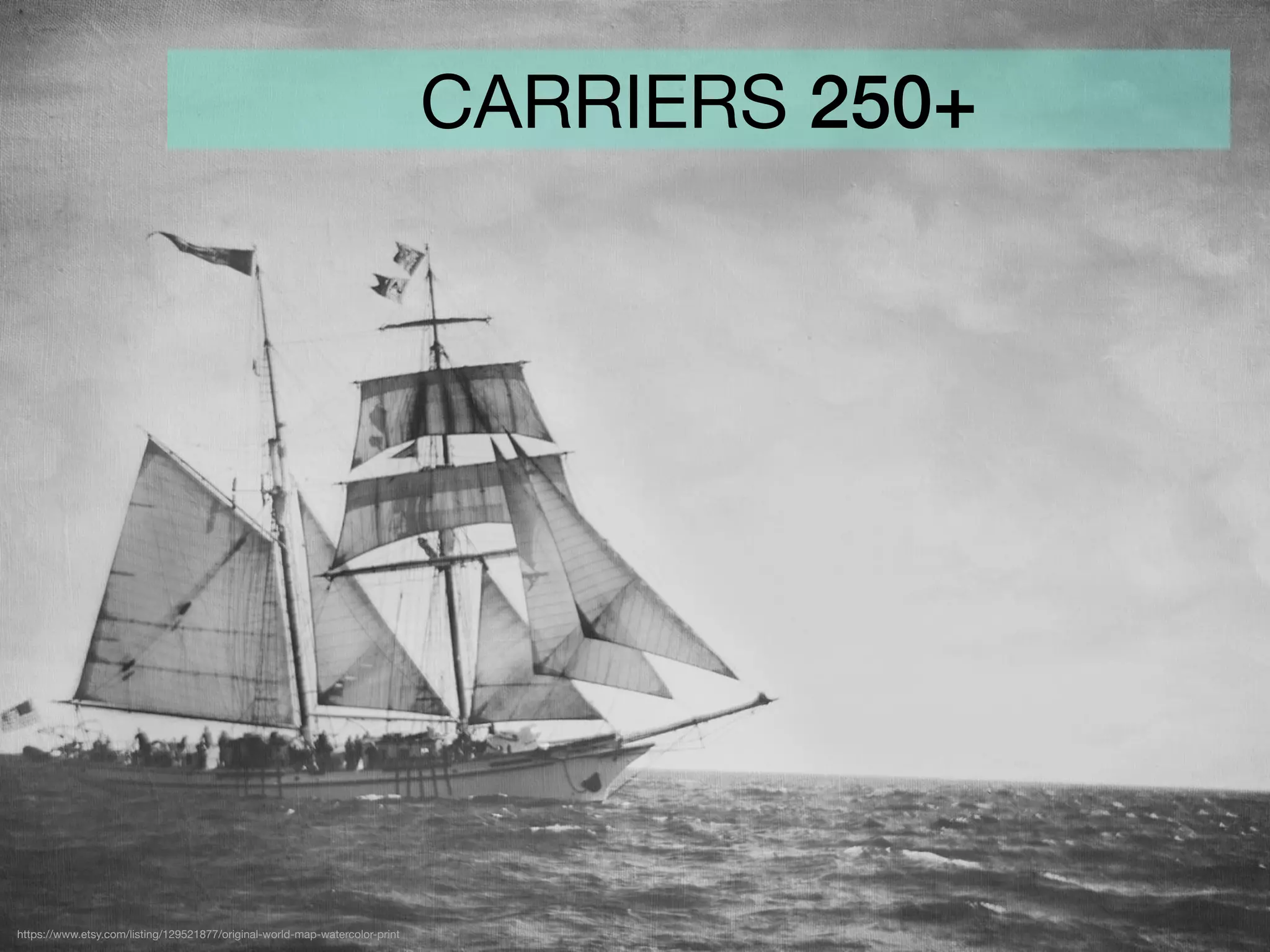 CARRIERS 250+
https://www.etsy.com/listing/129521877/original-world-map-watercolor-print
 