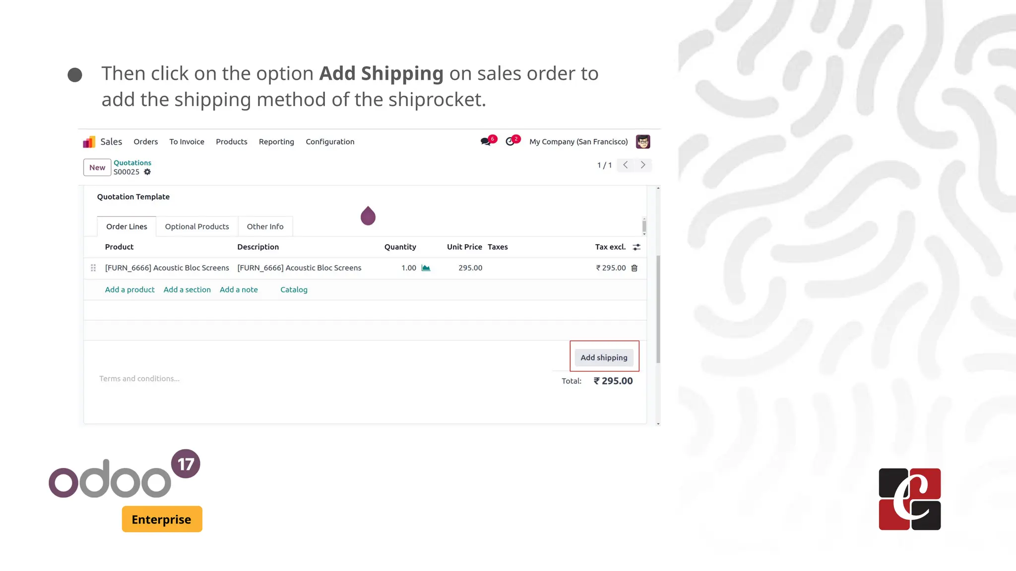 Enterprise
● Then click on the option Add Shipping on sales order to
add the shipping method of the shiprocket.
 