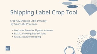 Label Crop Bulk Shipping Label Crop Tool: Extract 4x6 from A4 PDF Easily | PPTX