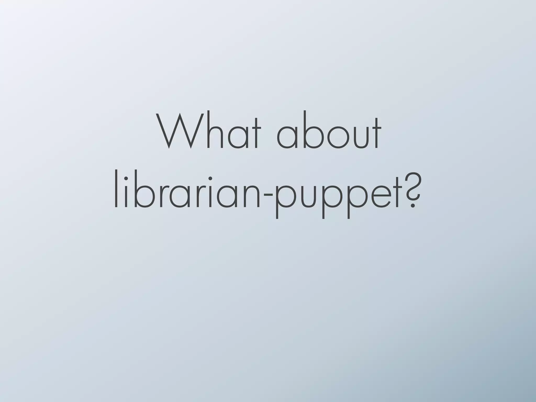 What about
librarian-puppet?
 