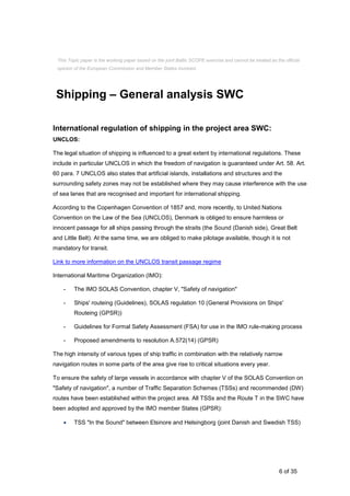6 of 35
Shipping – General analysis SWC
International regulation of shipping in the project area SWC:
UNCLOS:
The legal si...