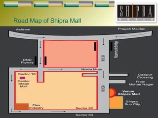 Road Map of Shipra Mall 