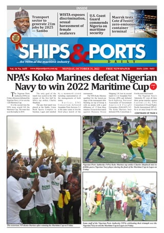 Vol. 16 No. 1655 MONDAY, OCTOBER 31, 2022
SHIPS PORTS
D A I L Y
...the voice of the maritime industry
 