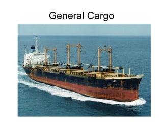 General Cargo
 