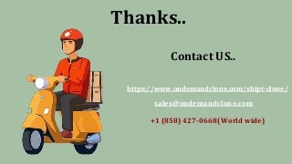 Thanks..
Contact US..
https://www.ondemandclone.com/shipt-clone/
sales@ondemandclone.com
+1 (858) 427-0668(World wide)
 