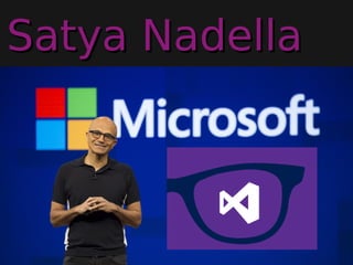Satya NadellaSatya Nadella
 