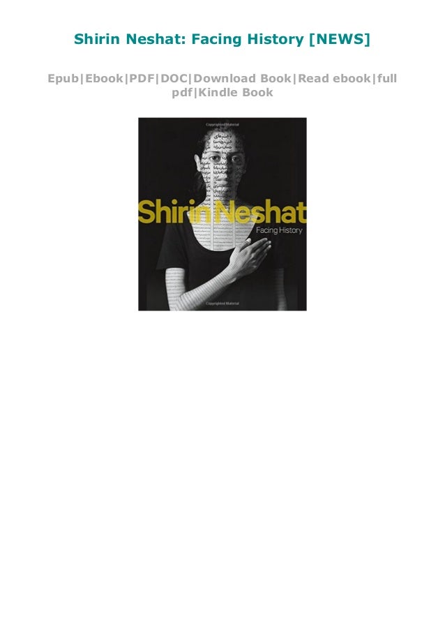 Shirin Neshat Facing History [NEWS]