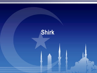 Shirk
 