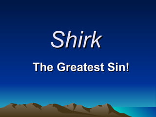 Shirk   The Greatest Sin! 