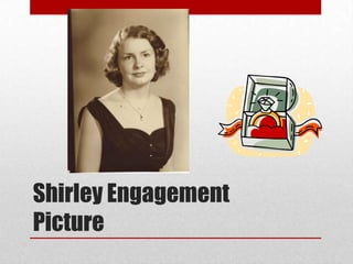 Shirley Engagement Picture,[object Object]