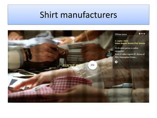 Shirt manufacturers
 