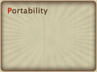 Portability
 