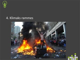 4. Klimaks rammes
 