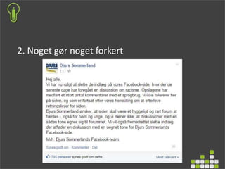 2. Noget gør noget forkert
 