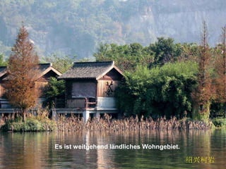 Es ist weitgehend ländliches Wohngebiet.
 