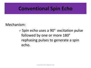 MRI spin echo pulse sequences | PPTX