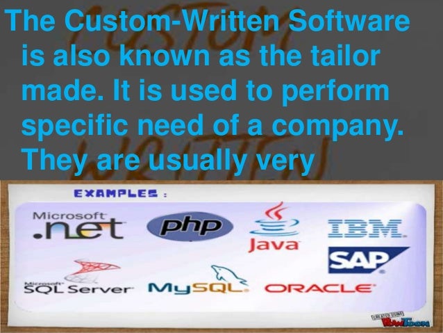Custom written