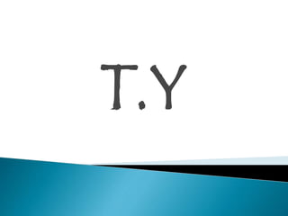 T.Y 
