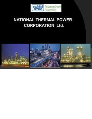 NATIONAL THERMAL POWER
CORPORATION Ltd.
Shivam Dubey mechanical engineer
 