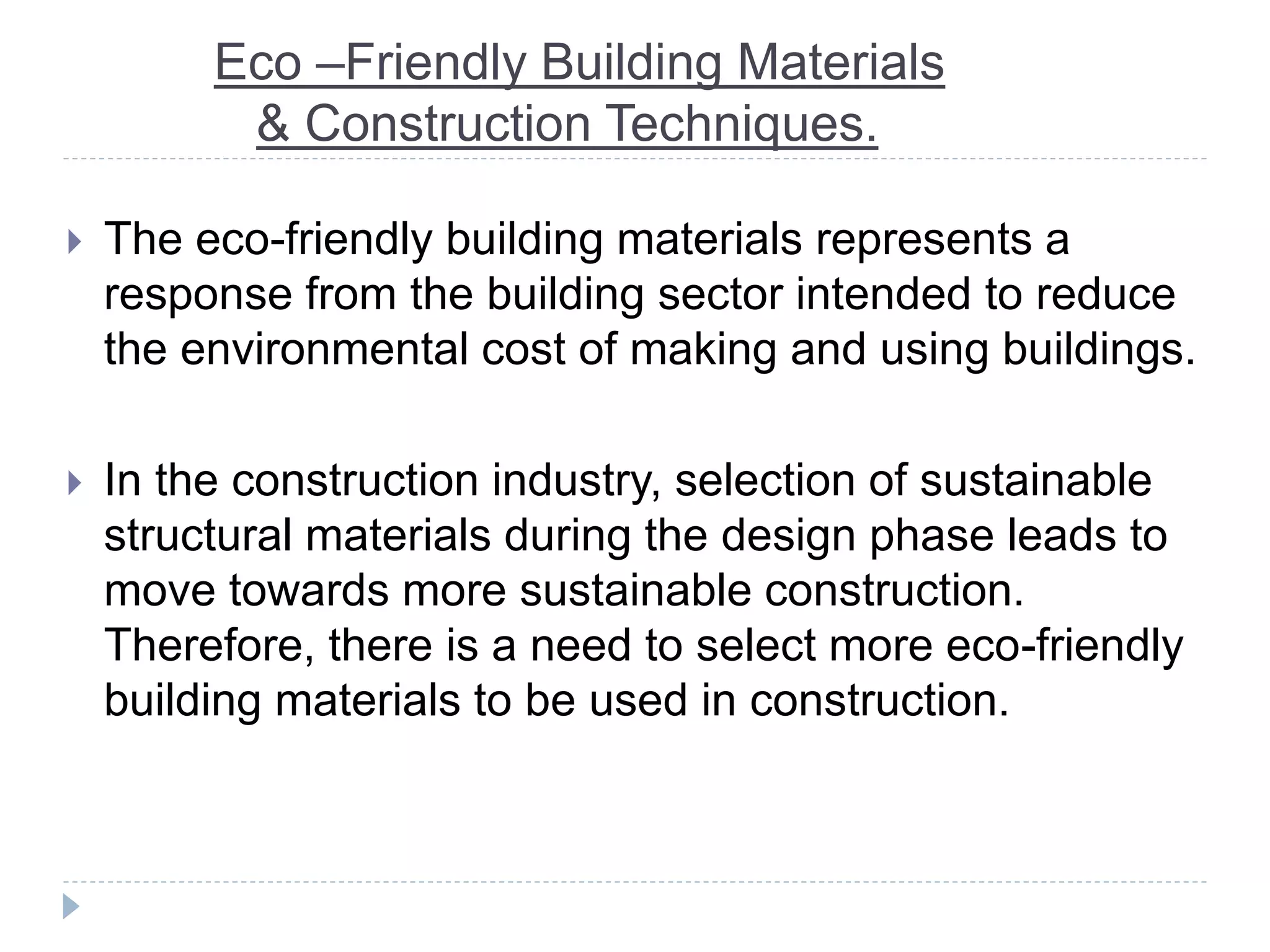 Eco- friendly building materials and construction techniques in India ...