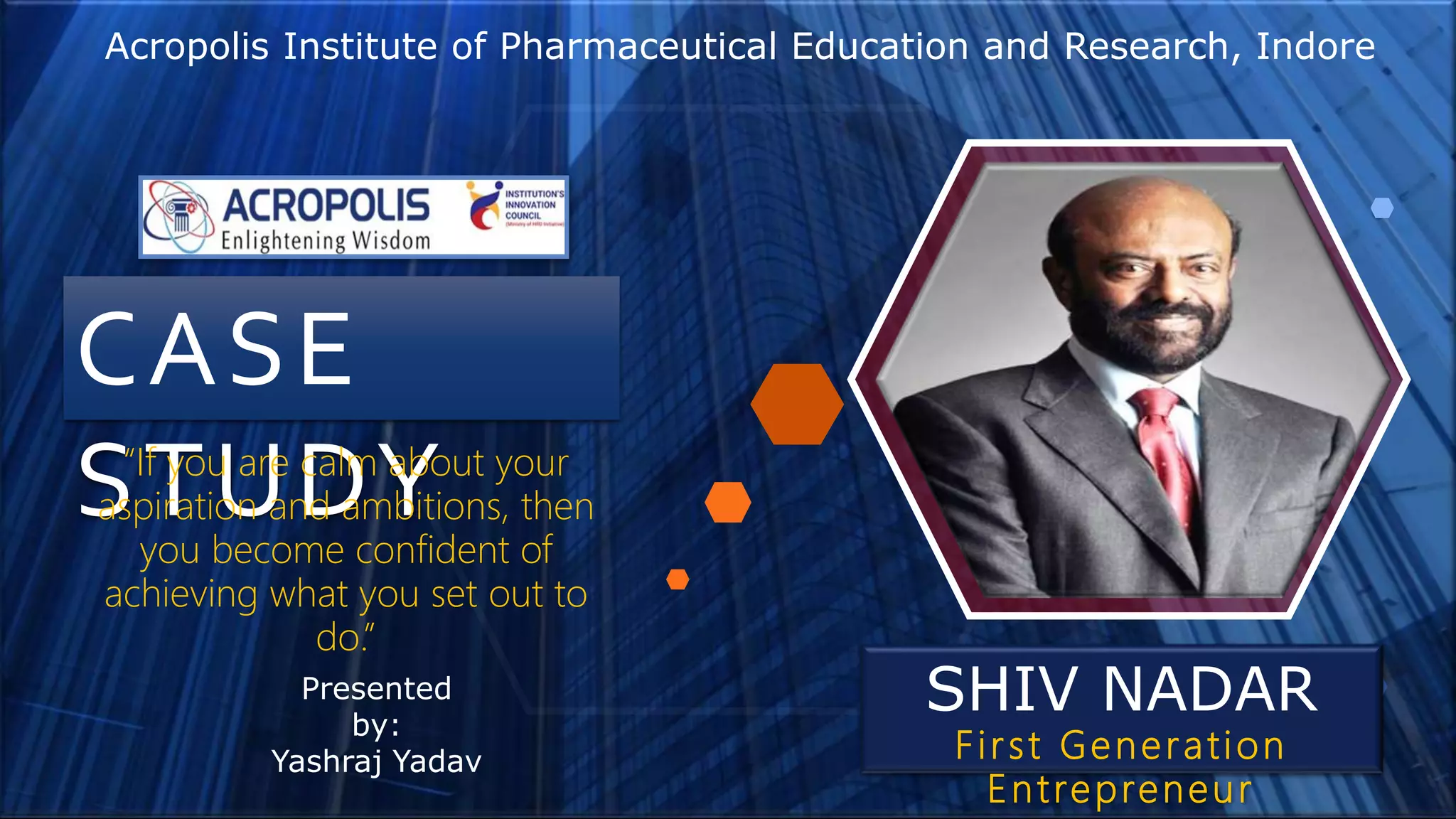 Shiv nadhar by Yashraj Yadav | PPT