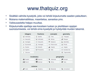 www.nearpod.com
• Palvelu, jonka avulla opettaja voi jakaa interaktiivisen esityksen
oppijoiden omille laitteille. Esityks...