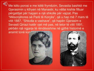 Shkolla e parë shqipe - MËSONJËTORJA