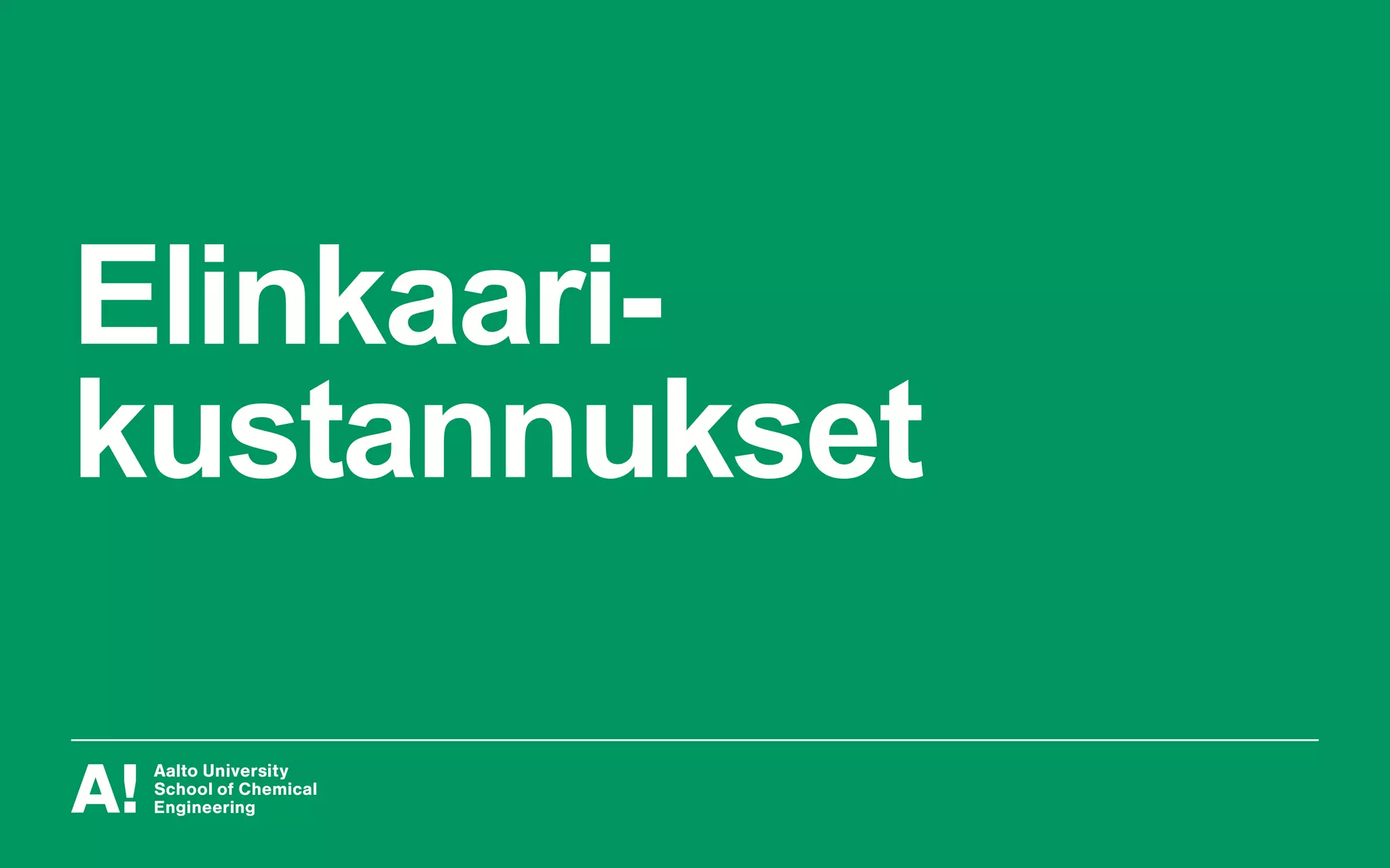 Elinkaari-
kustannukset
 
