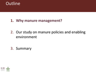 Manure management policies: A supportive tool for saving the earth and improving livelihoods of smallholder farmers