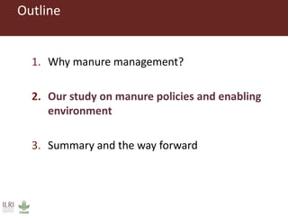 Manure management policies: A supportive tool for saving the earth and improving livelihoods of smallholder farmers