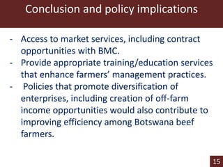 Technical efficiency and technological gaps among smallholder beef farms in Botswana: A stochastic meta-frontier approach