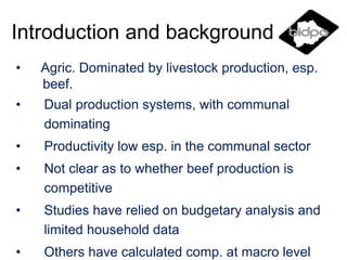 Measurement of competitiveness in smallholder livestock systems and emerging policy advocacy: An application to Botswana