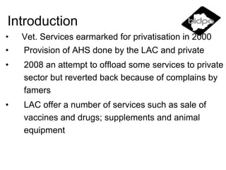 Role of Government in the provision of livestock services: An examination of the Livestock Advisory Centre