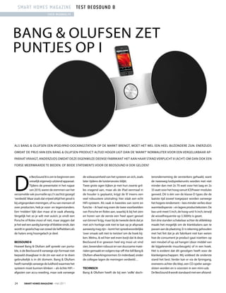 smart homes magazine test Beosound 8
                             theo WuBBolts




BAng & OluFSEn zET
PunTjES OP I




AlS BAng & OluFSEn EEn IPOD/IPAD-DOCkIngSTATIOn OP DE MARkT BREngT, MOET HET WEl EEn HEEl BIjzOnDERE zIjn. EnERzIjDS

OMDAT DE PRIjS VAn EEn BAng & OluFSEn-PRODuCT AlTIjD HOgER lIgT DAn DE ‘MARkT’ nORMAlITER VOOR EEn VERgElIjkBAAR AP-

PARAAT VRAAgT, AnDERzIjDS OMDAT DEzE EIgEnWIjzE DEEnSE FABRIkAnT HET AAn HAAR STAnD VERPlICHT 8 (ACHT) OM DAn OOk EEn

FORSE MEERWAARDE TE BIEDEn. OF BEIDE STATEMEnTS VOOR DE BEOSOunD 8 OOk gElDEn?




D
             e BeoSound 8 is om te beginnen een          de volwassenheid van het systeem an sich, zoals      teronderneming de versterkers gehaald, want
             vreselijk eigenwijs uitziend apparaat.      later tijdens de luistersessies blijkt.              de tweeweg-luidsprekerunits worden met niet
             Tijdens de presentatie in het najaar        Twee grote ogen kijken je met hun zwarte gril-       minder dan met 2x 70 watt voor het laag en 2x
             van 2010, waren de stemmen van het          les vragend aan, maar als de iPad eenmaal in         35 watt voor het hoog vanuit ICEPower-modules
verzamelde vak-journaille op z’n zachtst gezegd          de houder is geplaatst, krijgt de ‘8’ ineens een     gevoed. Dit is één van de klasse-D types die de
‘verdeeld’. Maar zoals dat vrijwel altijd het geval is   veel robuustere uitstraling: hier stáát een echt     laatste tijd zoveel toegepast worden vanwege
bij uitgesproken meningen, of nu van mensen of           HiFi-systeem. Als vaak in kwesties van vorm en       het hogere rendement – lees minder verlies door
over producten, heb je voor- en tegenstanders.           functie – ik haal nog even de twee voorbeelden       warmtedispersie – en lagere productiekosten. De
Een ‘midden’ lijkt dan maar al te vaak afwezig.          van Porsche en Rolex aan, waarbij ik bij het zien    bas-unit meet 5 inch, de hoog-unit ¾ inch, terwijl
Vergelijk het zo je wilt met auto’s: je vindt een        en horen van de eerste een ‘heel apart gevoel        de wisselfrequentie op 3.300Hz is gezet.
Porsche of Rolex mooi of niet, maar zeggen dat           van binnen’ krijg, maar bij de tweede denk dat je    Een drie standen schakelaar achter de afdekklep
je het wel een aardig karretje of klokkie vindt, dan     met zo’n horloge ook niet te laat op je afspraak     maakt het mogelijk om de klankbalans aan te
wordt in gezelschap van zowel de liefhebbers als         aanwezig mag zijn – komt het spreekwoordelijke       passen aan de plaatsing. Er is rekening gehouden
de haters enig hoongelach je deel.                       ‘over smaak valt niet te twisten’ om de hoek kij-    met het feit dat je als fabrikant niet kan weten
                                                         ken. Welnu, ik wil hier wel even kwijt dat ik deze   hoe de consument je product gaat inzetten: op
BeoSound 8                                               BeoSound 8 er gewoon heel erg mooi uit vind          een meubel of op zal hangen (door middel van
Hoewel Bang & Olufsen zelf spreekt van porta-            zien, bovendien robuust en van duurzame mate-        de bijgeleverde muurbeugels) of in een hoek.
ble, is de BeoSound 8 vanwege zijn formaat niet          rialen gemaakt en volgens top-off-the-bill Bang &    Het is evident dat dit gevolgen heeft voor de
bepaald draagbaar in de zin van wat er te doen           Olufsen-afwerkingsnormen. En inderdaad, onder        klankeigenschappen. Mij voldeed de onderste
gebruikelijk is in dit domein. Bang & Olufsen            de collegae lagen de meningen verdeeld…              stand het best. Verder kan er via de lijningang,
heeft namelijk vanwege de luidheid waarmee het                                                                eveneens achter die klep, een CD-speler aange-
systeem moet kunnen klinken – als èchte HiFi –           tecHniScH                                            sloten worden en is voorzien in een mini-usb.
afgezien van accu-voeding, maar ook vanwege              Bang & Olufsen heeft de bij een ‘volle’ doch-        De BeoSound 8 wordt standaard met een afstand-


24      Smart HomeS magazine - mei 2011
 