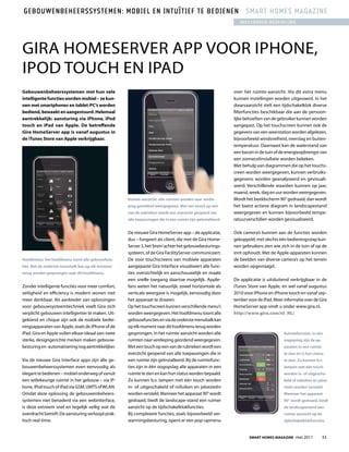 Gebouwenbeheerssystemen: mobiel en intuïtief te bedienen smart homes maGazine
                                                                                                                  inGezonden mededelinG




GIrA HOMeSerVer APP VOOr IPHONe,
IPOD TOUcH eN IPAD
gebouwenbeheerssystemen met hun vele                                                                           over het ruimte-aanzicht. Via dit extra menu
intelligente functies worden mobiel – ze kun-                                                                  kunnen instellingen worden uitgevoerd. In het
nen met smartphones en tablet-PC’s worden                                                                      dwarsaanzicht stelt een tijdschakelklok diverse
bediend, bewaakt en aangestuurd. Helemaal                                                                      filterfuncties beschikbaar die aan de persoon-
aantrekkelijk: aansturing via iPhone, iPod                                                                     lijke behoeften van de gebruiker kunnen worden
touch en iPad van apple. De betreffende                                                                        aangepast. Op het touchscreen kunnen ook de
gira HomeServer app is vanaf augustus in                                                                       gegevens van een weerstation worden afgelezen,
de itunes Store van apple verkrijgbaar.                                                                        bijvoorbeeld windsnelheid, neerslag en buiten-
                                                                                                               temperatuur. Daarnaast kan de waterstand van
                                                                                                               een bassin in de tuin of de energieopbrengst van
                                                                                                               een zonnecelinstallatie worden bekeken.
                                                                                                               Met behulp van diagrammen die op het touchs-
                                                                                                               creen worden weergegeven, kunnen verbruiks-
                                                                                                               gegevens worden geanalyseerd en gevisuali-
                                                                                                               seerd. Verschillende waarden kunnen op jaar,
                                                                                                               maand, week, dag en uur worden weergegeven.
                                                     Ruimte-aanzicht: alle ruimten worden naar verdie-         Wordt het beeldscherm 90° gedraaid, dan wordt
                                                     ping geordend weergegeven. Met een touch op een           het laatst actieve diagram in landscapestand
                                                     van de rubrieken wordt een overzicht geopend van          weergegeven en kunnen bijvoorbeeld tempe-
                                                     alle toepassingen die in een ruimte zijn geïnstalleerd.   ratuurverschillen worden gevisualiseerd.

                                                     De nieuwe Gira HomeServer app – de applicatie,            Ook camera’s kunnen aan de functies worden
                                                     dus – fungeert als client, die met de Gira Home-          gekoppeld: met slechts één bedieningsstap kun-
                                                     Server 3, het ‘brein’ achter het gebouwbesturings-        nen gebruikers zien wie zich in de tuin of op de
                                                     systeem, of de Gira FacilityServer communiceert.          inrit ophoudt. Met de Apple-apparaten kunnen
Hoofdmenu: het hoofdmenu toont alle gebouwfunc-      De voor touchscreens van mobiele apparaten                de beelden van diverse camera’s op het terrein
ties. Met de onderste menubalk kan op elk moment     aangepaste Gira Interface visualiseert alle func-         worden opgevraagd.
terug worden gesprongen naar dit hoofdmenu.          ties overzichtelijk en aanschouwelijk en maakt
                                                     een snelle toegang daartoe mogelijk. Apple-               De applicatie is uitsluitend verkrijgbaar in de
Zonder intelligente functies voor meer comfort,      fans weten het natuurlijk: zowel horizontale als          iTunes Store van Apple, en wel vanaf augustus
veiligheid en efficiency is modern wonen niet        verticale weergave is mogelijk, eenvoudig door            2010 voor iPhone en iPhone touch en vanaf sep-
meer denkbaar. Als aanbieder van oplossingen         het apparaat te draaien.                                  tember voor de iPad. Meer informatie over de Gira
voor gebouwsysteemtechniek voelt Gira zich           Op het touchscreen kunnen verschillende menu’s            HomeServer app vindt u onder www.gira.nl.
verplicht gebouwen intelligenter te maken. Uit-      worden weergegeven. Het hoofdmenu toont alle              http://www.gira.com/nl_NL/
gekiend en chique zijn ook de mobiele bedie-         gebouwfuncties en via de onderste menubalk kan
ningsapparaten van Apple, zoals de iPhone of de      op elk moment naar dit hoofdmenu terug worden
iPad. Gira en Apple vullen elkaar ideaal aan: twee   gesprongen. In het ruimte-aanzicht worden alle                                      Ruimtefuncties: in één
sterke, designgerichte merken maken gebouw-          ruimten naar verdieping geordend weergegeven.                                       oogopslag zijn de ap-
besturing en -automatisering nog aantrekkelijker.    Met een touch op een van de rubrieken wordt een                                     paraten in een ruimte
                                                     overzicht geopend van alle toepassingen die in                                      te zien en is hun status
Via de nieuwe Gira Interface apps zijn alle ge-      een ruimte zijn geïnstalleerd. Bij de ruimtefunc-                                   te zien. Zo kunnen b.v.
bouwenbeheerssystemen even eenvoudig als             ties zijn in één oogopslag alle apparaten in een                                    lampen met één touch
elegant te bedienen – mobiel onderweg of vanuit      ruimte te zien en kan hun status worden bepaald.                                    worden in- of uitgescha-
een willekeurige ruimte in het gebouw – via iP-      Zo kunnen b.v. lampen met één touch worden                                          keld of rolluiken en jaloe-
hone, iPod touch of iPad via GSM, UMTS of WLAN.      in- of uitgeschakeld of rolluiken en jaloezieën                                     zieën worden versteld.
Omdat deze oplossing de gebouwenbeheers-             worden versteld. Wanneer het apparaat 90° wordt                                     Wanneer het apparaat
systemen niet benaderd via een webinterface,         gedraaid, biedt de landscape-stand een ruimer                                       90° wordt gedraaid, biedt
is deze extreem snel en tegelijk veilig wat de       aanzicht op de tijdschakelklokfuncties.                                             de landscapestand een
overdracht betreft: De aansturing verloopt prak-     Bij complexere functies, zoals bijvoorbeeld ver-                                    ruimer aanzicht op de
tisch real-time.                                     warmingsbesturing, opent er een pop-upmenu                                          tijdschakelklokfuncties.



                                                                                                                       Smart HomeS magazine -mei 2011            33
 