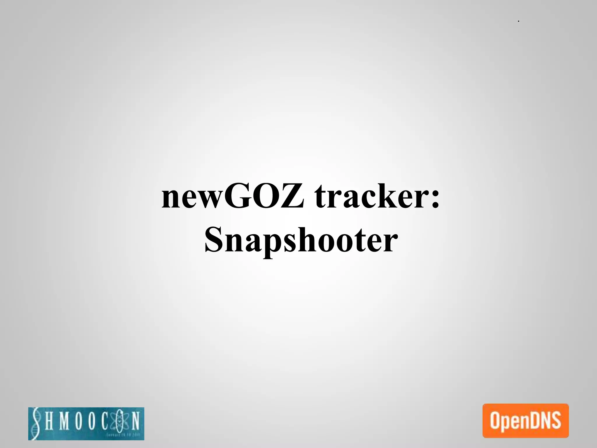 newGOZ tracker:
Snapshooter
 