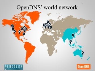 OpenDNS’ world network
 