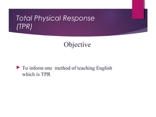 TPR (Total physical Response) | PPT